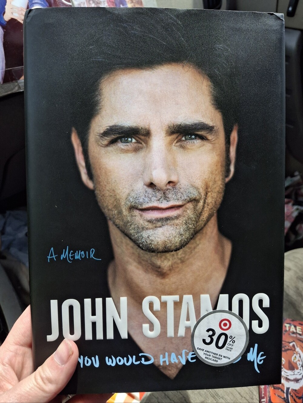 If You Would Have Told Me: A Memoir - Hardcover By Stamos, John - LIKE NEW